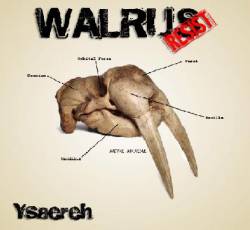 Walrus Resists (The) : Ysaereh